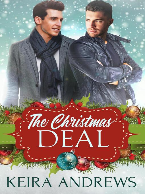Title details for The Christmas Deal by Keira Andrews - Wait list